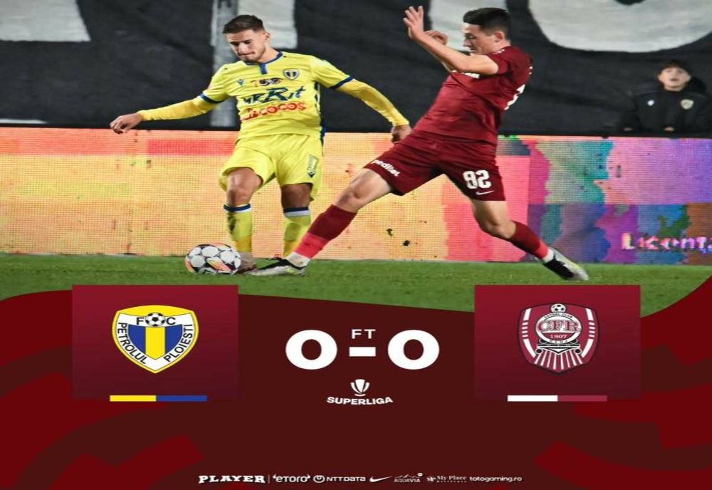 FOTBAL: PETROLUL PLOIEŞTI - CFR CLUJ 0-0, ÎN SUPERLIGĂ