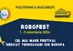 ROBOFEST 2024 - CEA MAI MARE COMPETIȚIE DE ROBOTICĂ DIN EUROPA REVINE LA POLITEHNICA BUCUREȘTI, 1-3 NOIEMBRIE