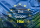 Ziua Europei - Pe 9 mai sărbătorim pacea și unitatea în Europa